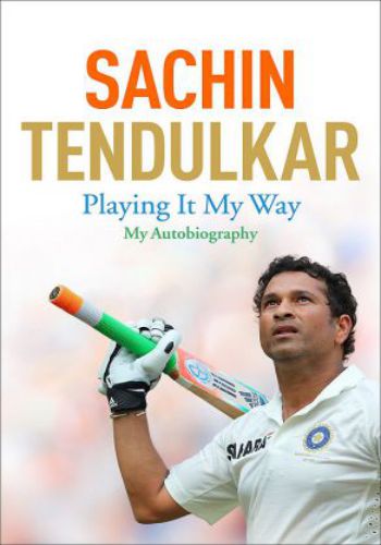 Biography - Sachin Tendulkar Playing It My Way My Autobiography 